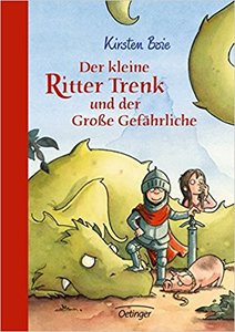 Der kleine Ritter Trenk und der Gro�e Gef�hrliche