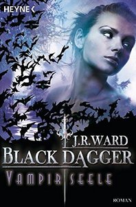 Vampirseele: Black Dagger 15 - Roman - J.R. Ward - Buch