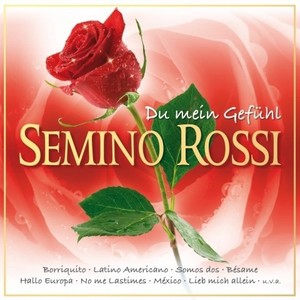 Du mein Gef�hl - Semino Rossi [CD]