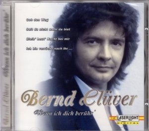 Bernd Cl�ver - Wenn ich dich ber�hr [CD]