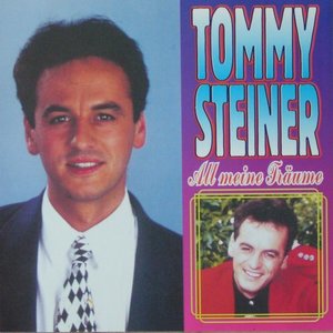 Tommy Steiner - Alle meine Trume [CD]
