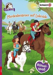 SCHLEICH® Horse Club - Pferdeabenteuer auf Lakeside - Buch
