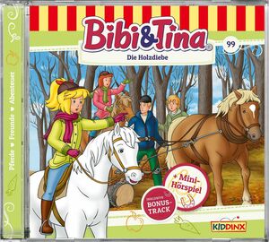 Bibi und Tina 099 - Die Holzdiebe - Audio - CD