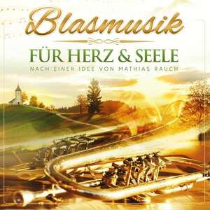 Blasmusik f�r Herz & Seele (CD)