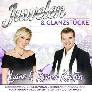 Liane & Reiner Kirsten - Juwelen & Glanzstcke, Limitierte Edition (CD)