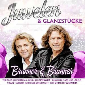 Brunner & Brunner - Juwelen & Glanzst�cke, Limited-Edition (CD)