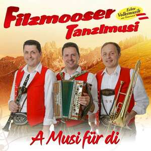 Filzmooser Tanzlmusi: A Musi fr di (CD)