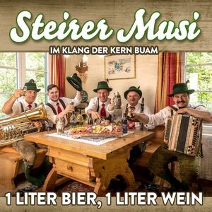 Steirer Musi - 1 Liter Bier - 1 Liter Wein [CD]