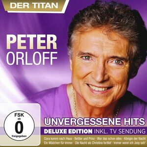 Peter Orloff - Der Titan - Unvergessene Hits - Deluxe Edition inkl. TV-Sendung [CD+DVD]