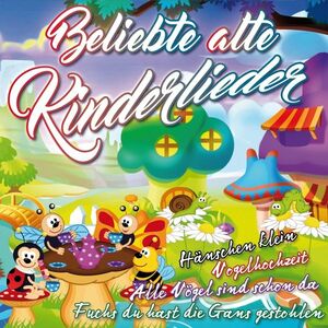 Beliebte Alte Kinderlieder [CD]
