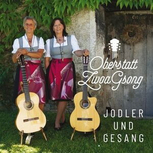 Oberstatt Zwoagsong - Jodler Und Gesang - CD