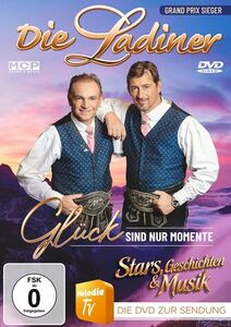 Die Ladiner - Glck Sind Nur Momente - Stars,Geschichten & Musik DVD