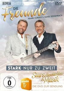 Die Freunde - Frank Cordes & Hansi Sssenbach - Stark nur zu zweit - Stars, Geschichten & Musik DVD