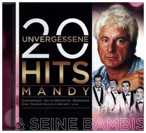 Mandy & die Bambis - 20 unvergessene Hits CD