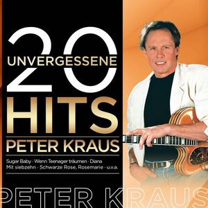 Peter Kraus - 20 unvergessene Hits CD