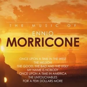 The Music Of Ennio Morricone CD