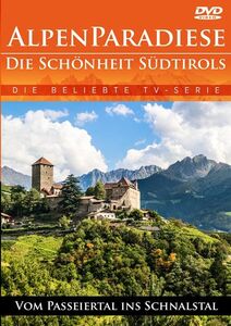 Alpenparadiese - Die Sch�nheit S�dtirols - Vom Passeiertal ins Schnalstal  DVD