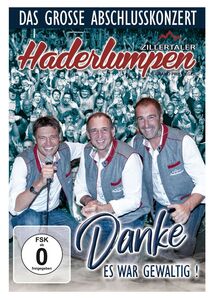 Zillertaler Haderlumpen - Das gro�e Abschiedskonzert - Danke, es war gewaltig! DVD
