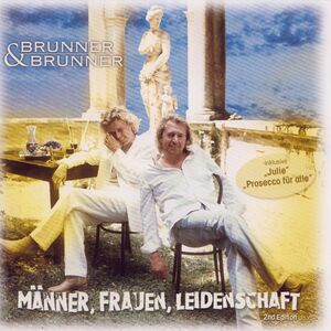 Brunner & Brunner - M�nner, Frauen, Leidenschaft CD