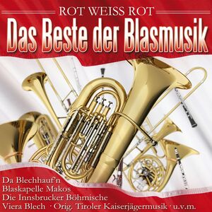 Das Beste der Blasmusik - Rot wei� rot 2er-CD