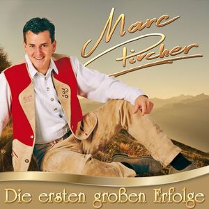 Marc Pircher - Die ersten gro�en Erfolge CD