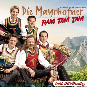 Die Mayrhofner - Ram tam tam CD