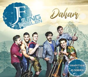 JF Jung Fidelen - Daham - Tradition trifft modern CD