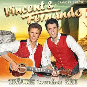 Vincent & Fernando - Tr�ume brauchen Zeit CD