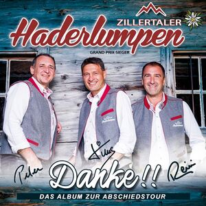 Zillertaler Haderlumpen - Danke!! Das Album zur Abschiedstour CD
