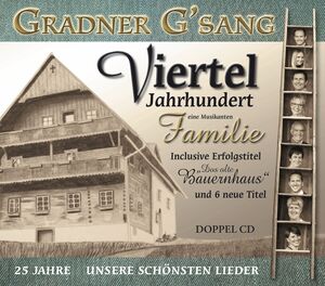Gradner Gsang - 25 Jahre - Unsere sch�nsten Lieder 2CD