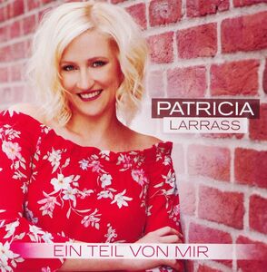 Patricia Larrass - Ein Teil von mir CD