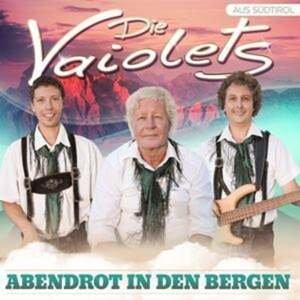 Die Vaiolets - Abendrot in den Bergen CD