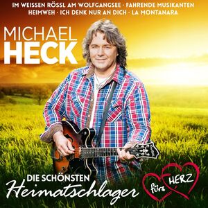 Michael Heck  - Die sch�nsten Heimatschlager f�rs Herz CD
