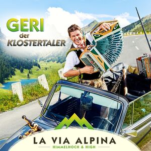 Geri der Klostertaler - La Via Alpina CD