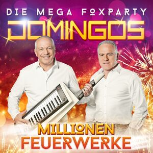 Domingos - Millionen Feuerwerke - Die mega Foxparty CD