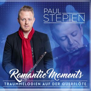 Paul Stepien - Romantic Moments - Traummelodien auf der Querfl�te CD
