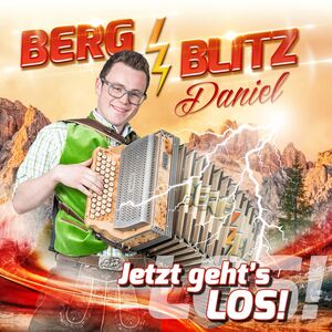 Bergblitz Daniel - Jetzt gehts los! CD