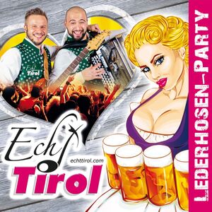 Echt Tirol - Lederhosen-Party CD