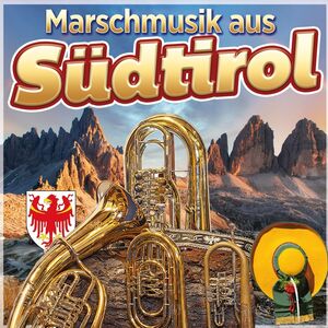 Marschmusik aus S�dtirol CD