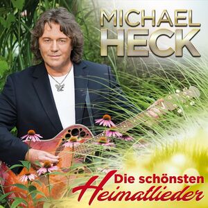 Michael Heck - Die sch�nsten Heimatlieder - 20 gro�e Hits CD