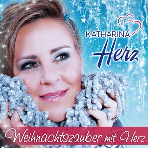 Katharina Herz - Weihnachtszauber mit Herz CD