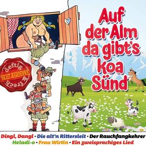 Auf der Alm da gibs koa S�nd 2CD