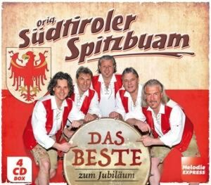 Orig. S�dtiroler Spitzbuam: Das Beste zum Jubil�um - 4er CD