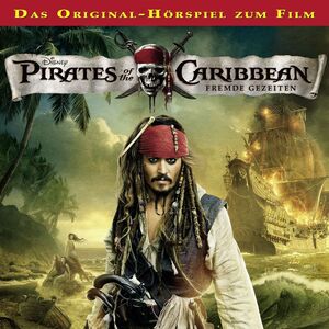 Disney Pirates of the Caribbean: Fremde Gezeiten - H�rspiel