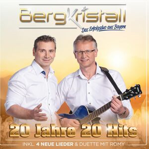 Bergkristall: 20 Jahre 20 Hits - Zum 20-j�hrigen Jubil�um CD