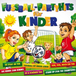 Fussball-Partyhits f�r Kinder [CD]