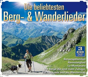Die beliebtesten Berg- & Wanderlieder [CD]