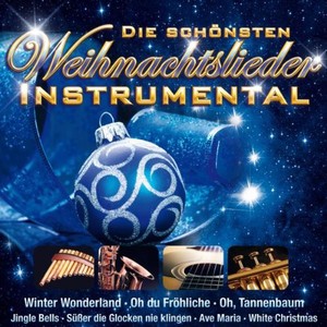 Die schnsten Weihnachtslieder instrumental [CD]