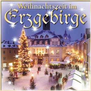 Weihnachten im Erzgebirge [CD]