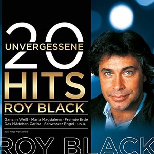 Roy Black - 20 unvergessene Hits [CD]
